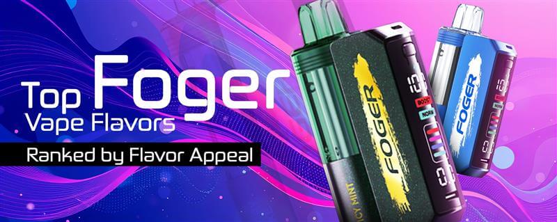 Fogger Vape Flavors Ranked: Real Team Picks After Weeks of Use