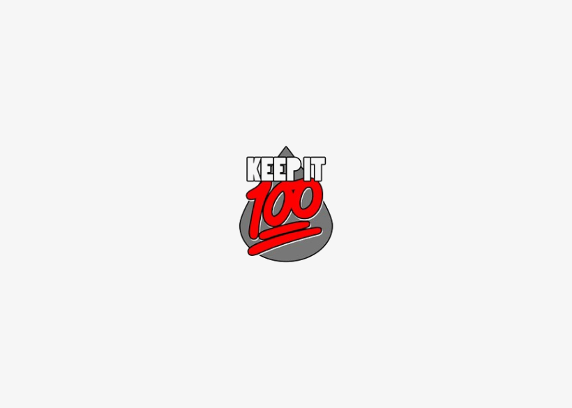 keep it 100